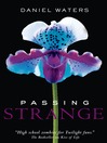 Passing Strange (eBook): Generation Dead Series, Book 3